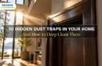 hidden dust traps in home - Nearme Cleaning