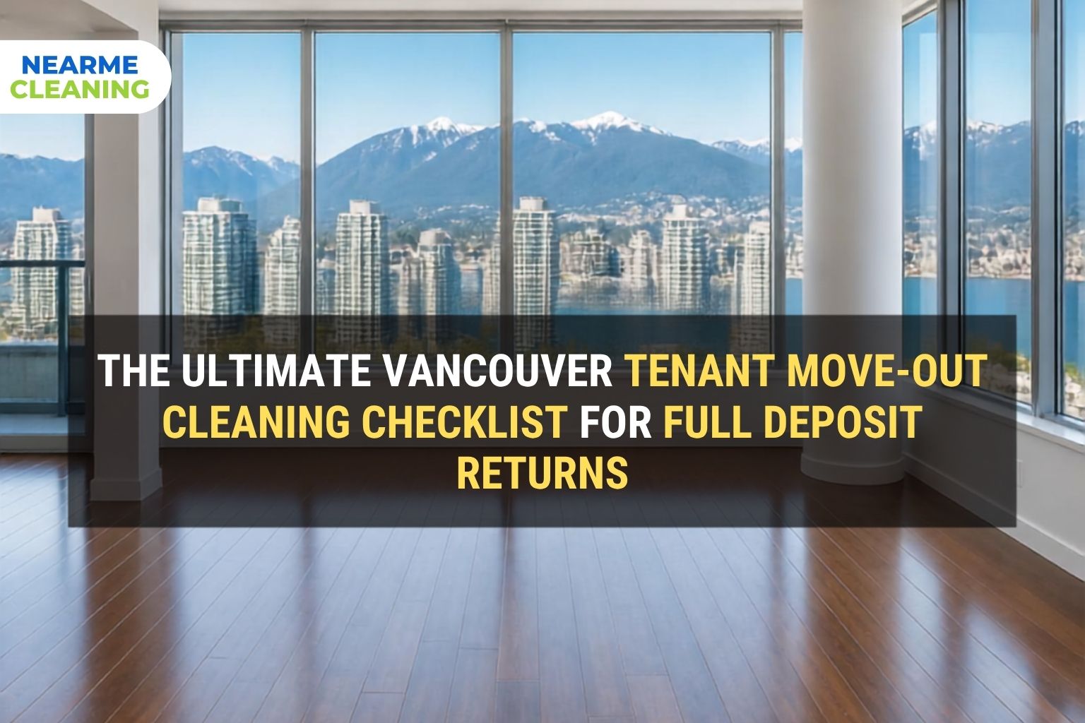 vancouver tenant move out cleaning checklist vancouver tenant move out cleaning checklist